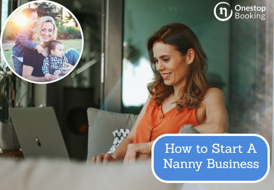 How To Start A Nanny Agency Business 5 Easy Steps   Start Nanny Agency 915x633 